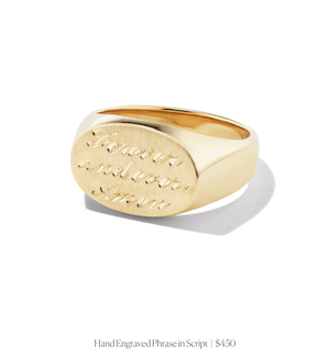 Hand engraved phrase in script on 14k solid gold oval signet ring